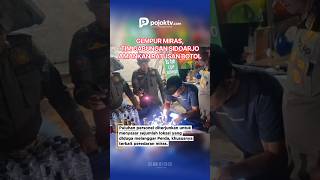 GEMPUR MIRAS, TIM GABUNGAN SIDOARJO AMANKAN RATUSAN BOTOL