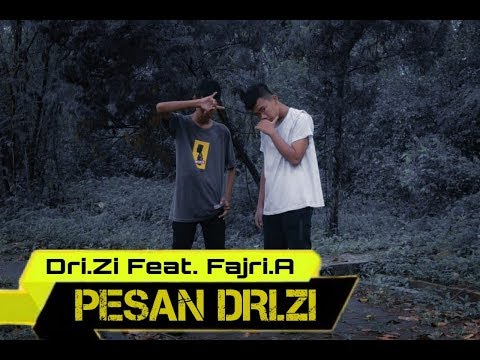 Pesan Dri.Zi - Fajri.A (TF) Ft Dri.Zi (FFI) [Official Music Video]