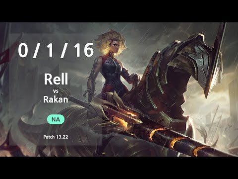 Rell Support vs Rakan - NA GrandMaster Patch 13.22