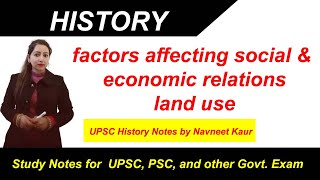 factors affecting social and economic relations : land use | Chapter 6 Class 11 History