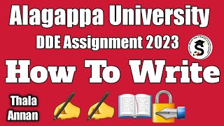 அசைமென்ட் எழுதுவது எப்படி | How To Write Assignment | Alagappa University DDE அழகப்பா @Thalaannan