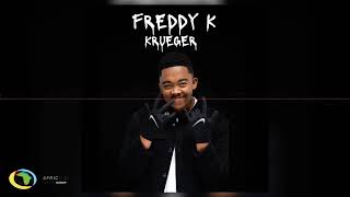 Freddy K - Krueger (Official Audio)