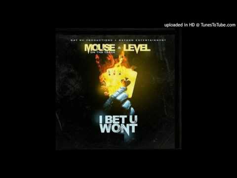 Level feat. Mouse On Da Track - I Bet You Wont (Clean) #IBetYouWontChallenge
