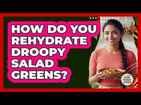 How Do You Rehydrate Droopy Salad Greens?