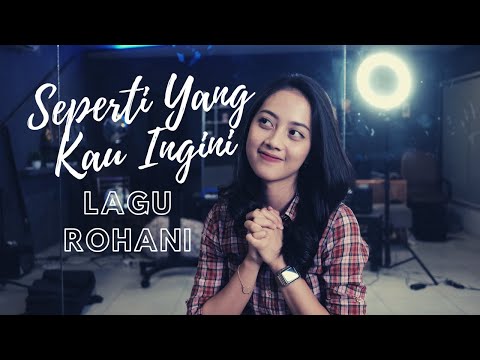 SEPERTI YANG KAU INGINI (LAGU ROHANI) - MICHELA THEA COVER