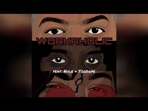 MaMan - Workaholic (feat. Niile & TooDope)