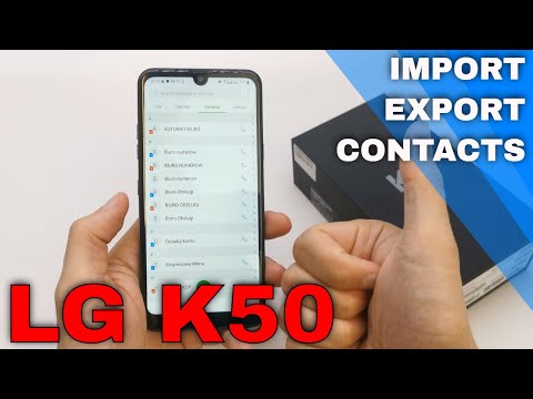 How to Manage Contacts on LG K50 - Import / Export Contacts