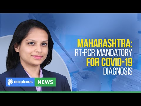Maharashtra State Mandates RT-PCR For COVID-19 Diagnosis, And Many More