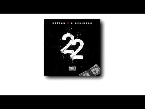 808 Bob ft. O Demiurgo - 22 (prod. EF)