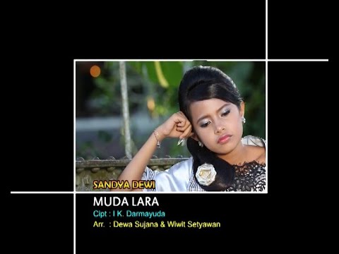 Sandya Dewi  - Muda Lara
