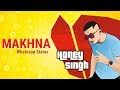 Makhna Status Video Makhna Whatsapp Status Yo Yo Honey Singh New Song Makhna Song