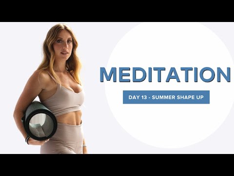 Mindful Meditation - Day 13 Summer Shape Up