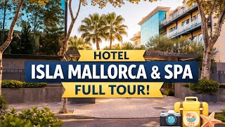 Where to Stay in Palma? 🇪🇸 Hotel Isla Mallorca & Spa | Full Tour