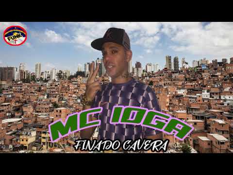 MC IOGA - FINADO CAVERA (FUNK DE PERNAMBUCO)