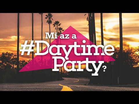 What is DayTime PARTY?