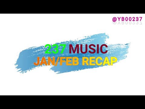 237 MUSIC - JAN & FEB RECAP