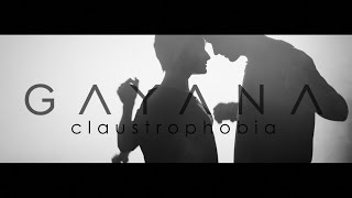 Клип на песню Gayana Claustrophobia 2016