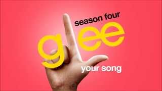 Your Song - Glee [HD Full Studio]