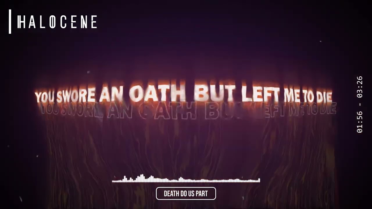 Halocene - Death Do Us Part (Lyric Visualizer)