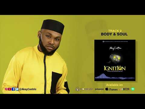 Body and Soul - Akaycentric (Official Audio)