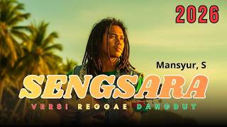 Download lagu Hits 2026 ‼️Sengsara - Mansyur S 🔥Versi Reggae Dangdut mp3