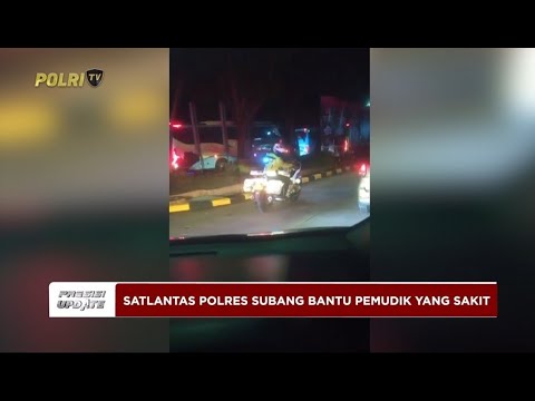 PRESISI UPDATE: SATLANTAS POLRES SUBANG BANTU PEMUDIK YANG SAKIT DI REST AREA 102 04/04/25 (16.00)