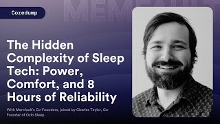 Coredump #018: Hidden Complexity of Sleep Tech: Power, Comfort, and 8 Hours of Reliability