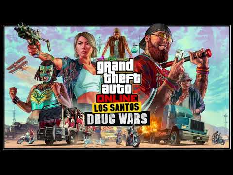 Grand Theft Auto Online — Los Santos Drug Wars — CC Track 9 [First & Last Dose Mission Theme 4]