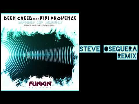 Speed of Sound (Steve Oseguera Remix) - Deen Creed ft Bibi Provence