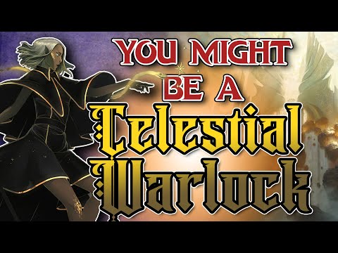 You Might Be a Celestial Warlock | Warlock Subclass Guide for DND 5e (2014)