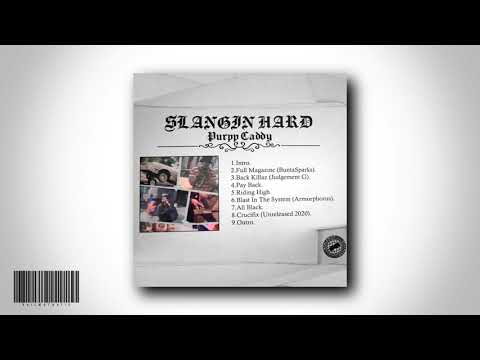 PURPP CADDY - SLANGIN HARD [FULL TAPE]