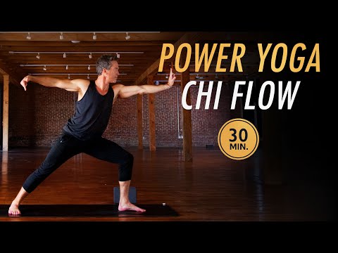 30 Min Chi Flow Power Yoga for Flexibility & Strength