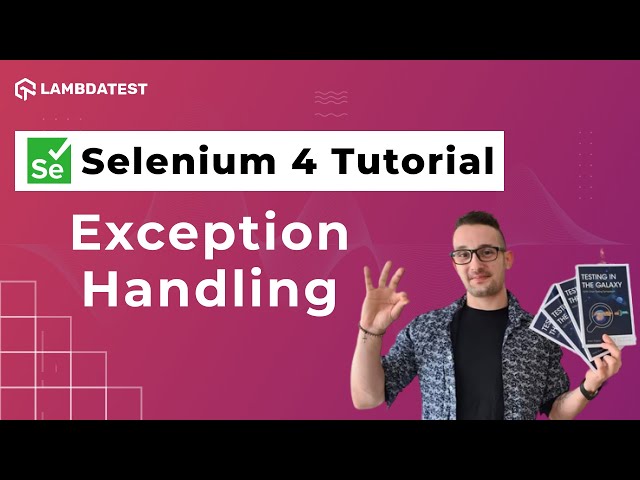 10 Commonplace Exceptions in Selenium WebDriver