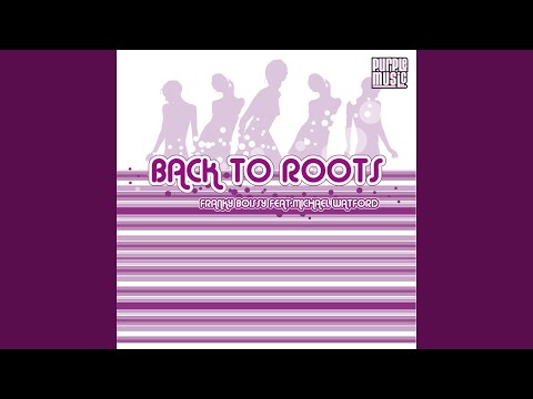 Back to Roots (Muthafunkaz Zip Mix) (feat. Michael Watford)