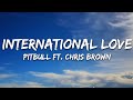 Pitbull International Love Lyrics Ft Chris Brown