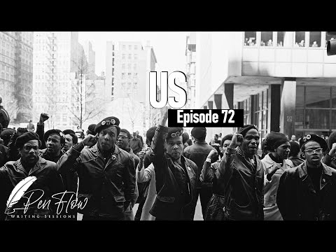 Penflow Writing Sessions - Episode 72. Us