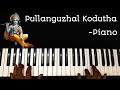 Pullanguzhal Kodutha Song Piano Piano Tutorial