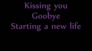 Kissing You Goodbye Lyrics