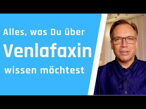 Venlafaxin: Alles, was Du über das Antidepressivum Venlafaxin  wissen möchtest