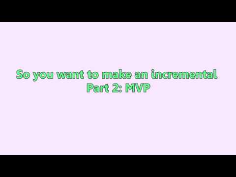 Thumbnail for So you want to make an incremental - Part 2: MVP