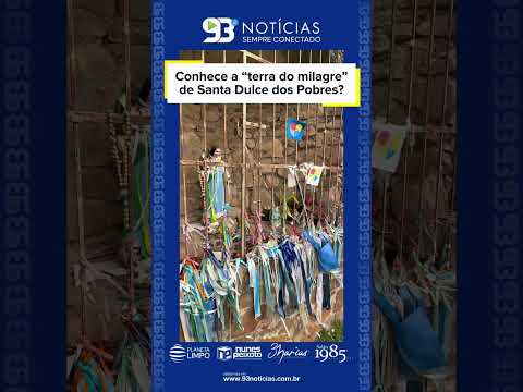 Malhador (SE) se destaca como “terra do milagre” de Santa Dulce dos Pobres