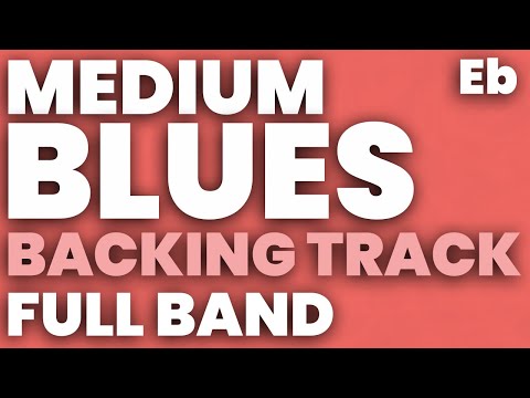 Blues in Eb Backing Track 120 bpm - FULL BAND