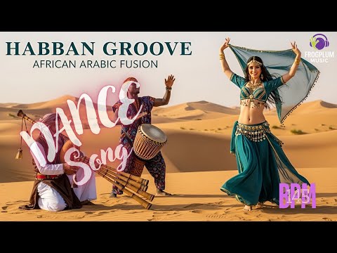 Habban Groove | Belly Dance Meets African Drums | Dance & Zumba Music #zumba #bellydancemusic