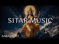 Saraswati S Sitar Symphony Relaxing Music For Concentration And Focus