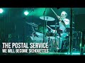The Postal Service - We Will Become Silhouettes (Live at The Mann Center, Philadelphia)