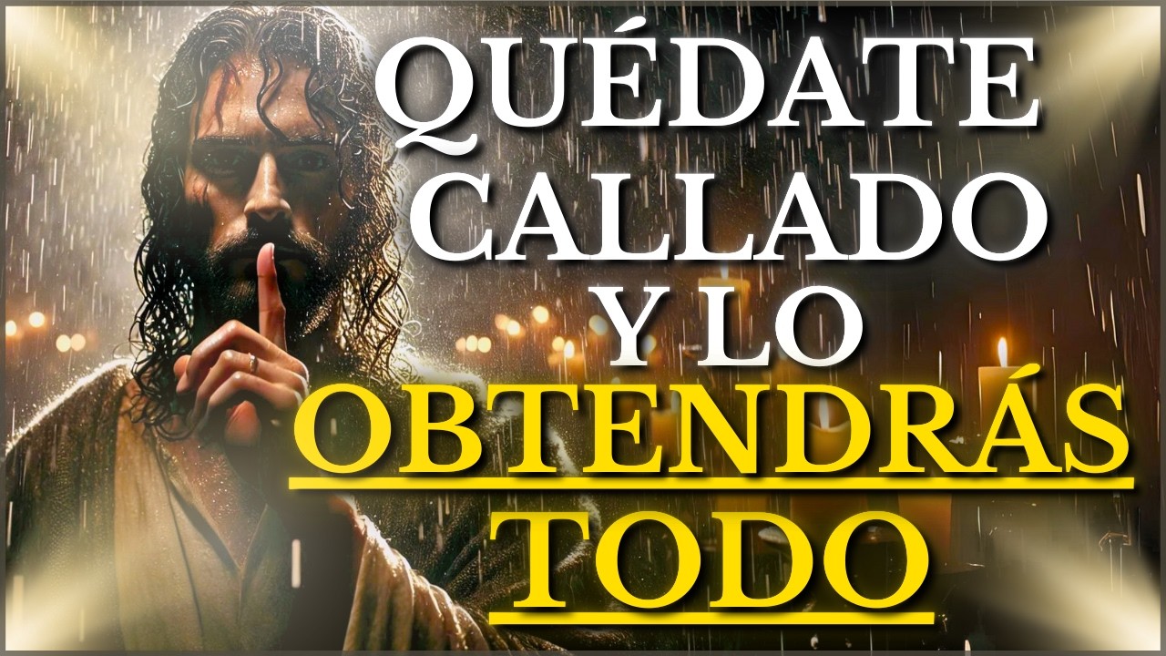 DIOS TE DICE HOY: GUARDA SILENCIO, SOLO ESPERA y TODO SERÁ TUYO