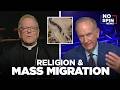Bishop Robert Barron & Bill O'Reilly on Religion and Mass Migration