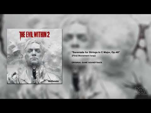 The Evil Within 2 OST - Serenade for Strings in C Major, Op. 48 [Extended]