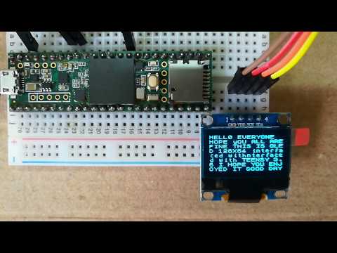 Introduction to Teensy series / #First video / Interfacing of teensy with 128x64 OLED
