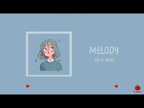 [Vietsub + Pinyin] Melody - ZIV ft. KIPES || Nhạc Trung dễ thương ♪